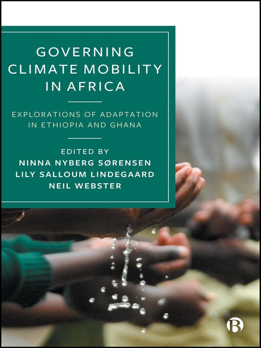 Title details for Governing Climate Mobility in Africa by Marie Ladekjær Gravesen - Available